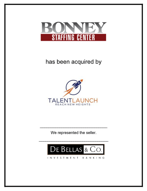 talent launch reach new heights acquires bonney staffing center - de bellas represents the seller